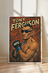 A framed poster of a muscular man wearing sunglasses and holding a UFC glove, with the name "TONY FERGUSON" prominently displayed.