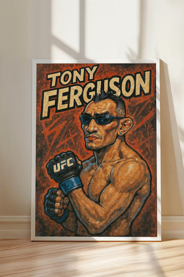 A framed poster of a muscular man wearing sunglasses and holding a UFC glove, with the name "TONY FERGUSON" prominently displayed.