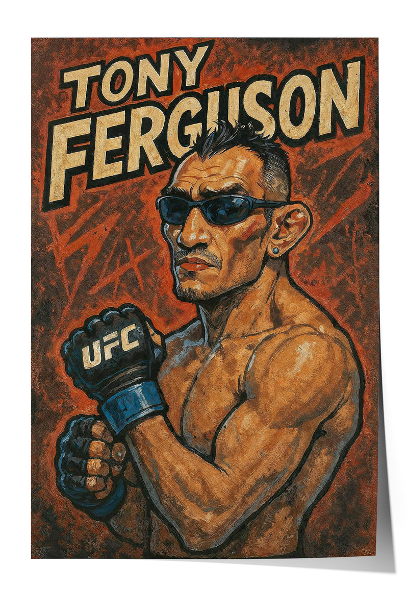 The image is a poster featuring a muscular man wearing sunglasses and holding a UFC glove, with the name "TONY FERGUSON" prominently displayed above him.