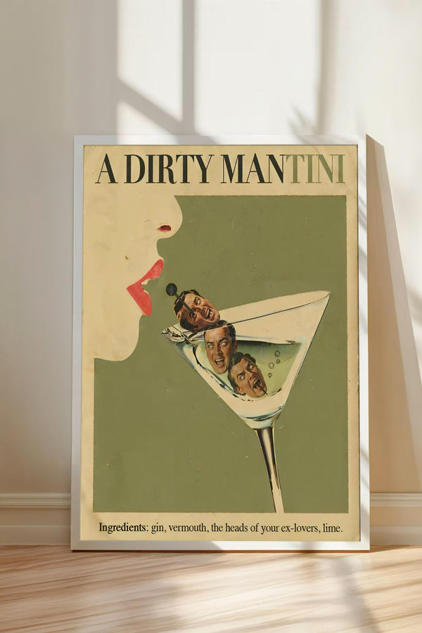 A poster advertising a "Dirty Mantis" cocktail, featuring a martini glass with three faces inside it.
