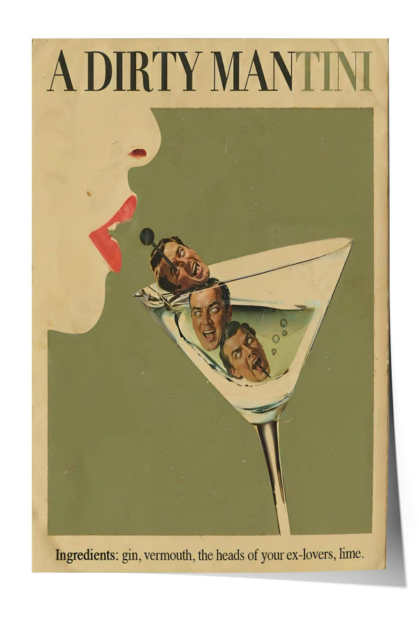 A poster advertising a "Dirty Mantini", featuring a martini glass with three faces inside it.