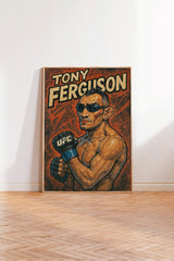 A framed poster of a muscular man wearing sunglasses and holding a fighting glove, with the text "TONY FERGUSON" prominently displayed.